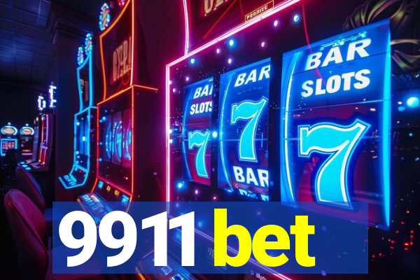 9911 bet